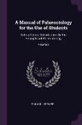 A Manual of Palaeontology for the Use of Students: With a General Introduction on the Principles of Palæontology, Volume 2