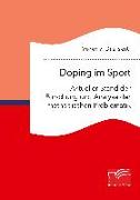 Doping im Sport. Aktueller Stand der Forschung und Analyse der methodischen Problematik