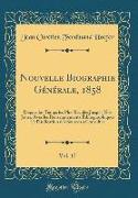 Nouvelle Biographie Générale, 1858, Vol. 17