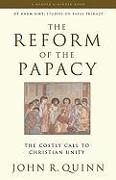 The Reform of the Papacy: The Costly Call to Christian Unity