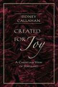 Created for Joy: A Christian View of Suffering