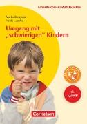 Lehrerbücherei Grundschule, Umgang mit "schwierigen" Kindern (13. Auflage), Auffälliges Verhalten - Förderpläne - Handlungskonzepte, Buch