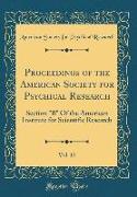 Proceedings of the American Society for Psychical Research, Vol. 12