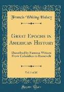 Great Epochs in American History, Vol. 5 of 10