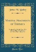 Martial Fragments of Tyrtæus