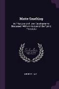 Matte Smelting: Its Principles and Later Developments Discussed. with an Account of the Pyritic Processes