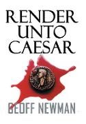Render Unto Caesar