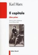 Il capitale. In un'edizione essenziale e accessibile l'opera che ha rivoluzionato la società moderna