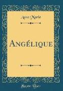 Angélique (Classic Reprint)