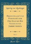 Briefsteller Und Formelbücher Des Eilften Bis Vierzehnten Jahrhunderts, Vol. 2 (Classic Reprint)