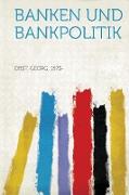Banken Und Bankpolitik