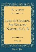 Life of General Sir William Napier, K. C. B, Vol. 2 of 2 (Classic Reprint)