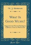 What Is Good Music?