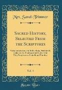 Sacred History, Selected From the Scriptures, Vol. 4