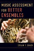 Music Assessment for Better Ensembles