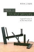 Hegel's Realm of Shadows: Logic as Metaphysics in "the Science of Logic"