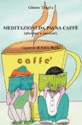 Meditazioni da pausa caffè (aforismi e pensieri)