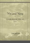 Yin and Yang (Four Prose Pieces)