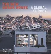 The New Urban House: A Global Survey