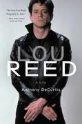 Lou Reed: A Life