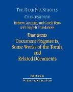 The Dead Sea Scrolls, Volume 3: Damascus Document Fragments, Some Works of the Torah, and Related Documents