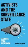 Activists and the Surveillance State