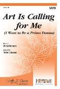 Art Is Calling for Me: I Want to Be a Prima Donna