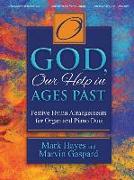 O God, Our Help in Ages Past: Festive Hymn Arrangements for Organ and Piano Duet