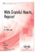With Grateful Hearts, Rejoice!