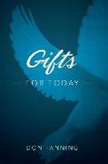 Gifts for Today: An Analysis of the Sign Gifts and Their Purposes