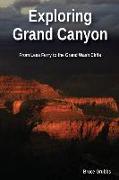 Exploring Grand Canyon: From Lees Ferry to the Grand Wash Cliffs