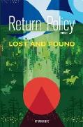 Return Policy, Lost and Found