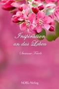 Inspiration an das Leben