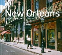 New Orleans Then and Now(r) Compact