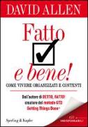 Fatto e bene! Come vivere organizzati e contenti