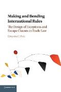 Making and Bending International Rules