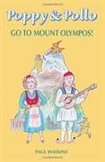 Poppy Poppy & Pollo go to Mount Olympos!