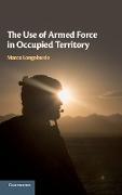 The Use of Armed Force in Occupied Territory