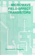 Microwave Field-Effect Transistors: Theory, Design and Applications