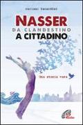 Nasser, da clandestino a cittadino