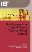 Developments in Control Theory Towards Glocal Control