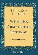 With the Army of the Potomac (Classic Reprint)