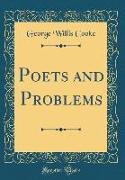 Poets and Problems (Classic Reprint)