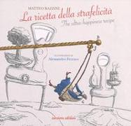 La ricetta della strafelicità-The ultra-happiness recipe