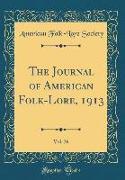 The Journal of American Folk-Lore, 1913, Vol. 26 (Classic Reprint)