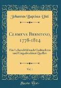 Clemens Brentano, 1778-1814, Vol. 1