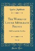 The Works of Louise Mühlbach Fronts, Vol. 18