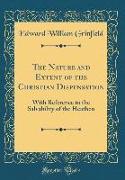 The Nature and Extent of the Christian Dispensation