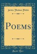 Poems (Classic Reprint)