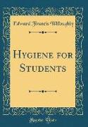 Hygiene for Students (Classic Reprint)
